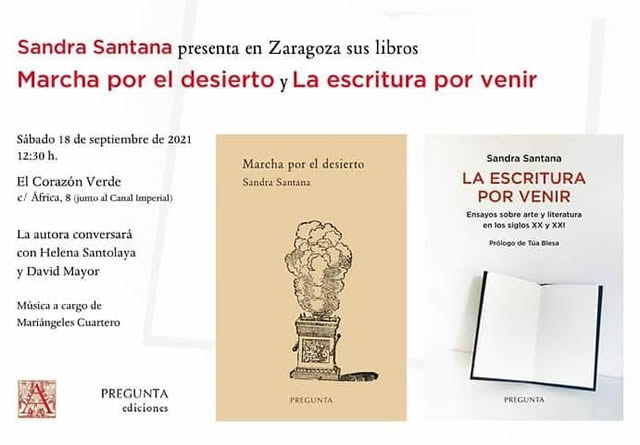 Sandra Santana presenta La escritura por venir y Marcha por el desierto